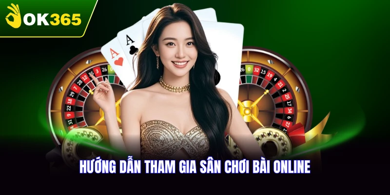 Hướng dẫn tham gia và trải nghiệm hiệu quả nhất