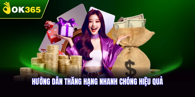 Hướng dẫn thăng hạng nhanh chóng và hiệu quả