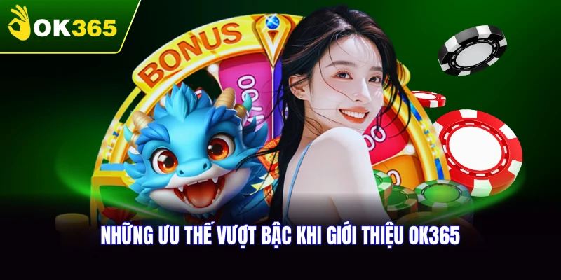 Những ưu thế vượt bậc khi giới thiệu Ok365