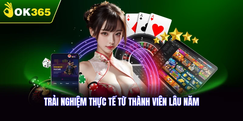 Trải nghiệm thực tế từ thành viên lâu năm